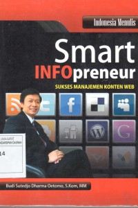 Smart Infopreneur; Sukses Manajemen Konten Web